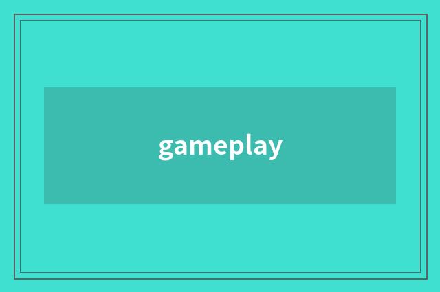 gameplay