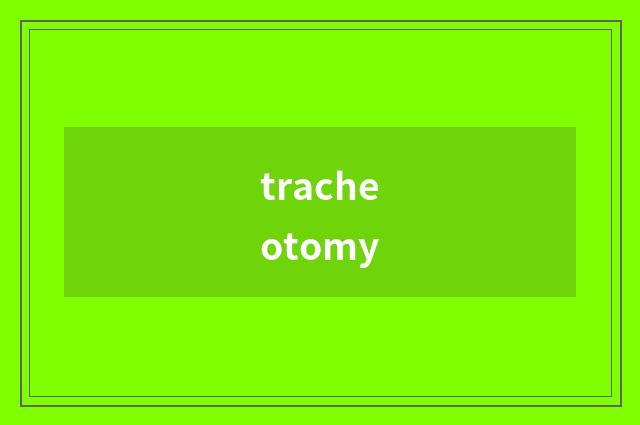 tracheotomy