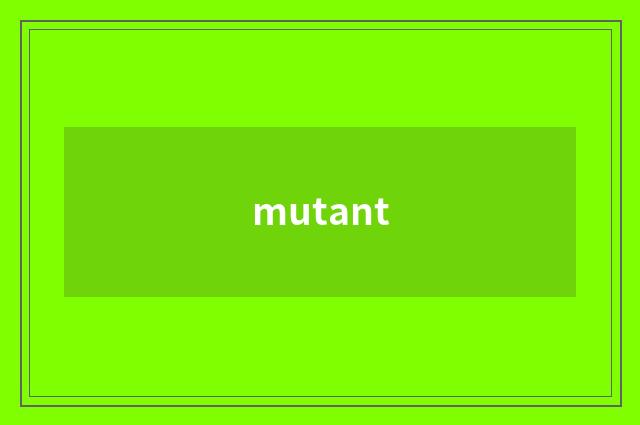 mutant