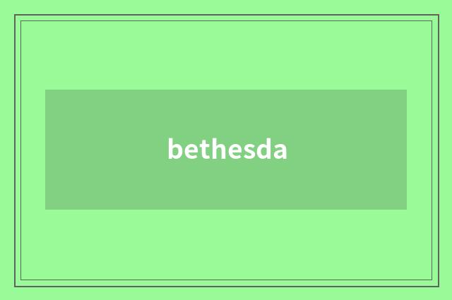 bethesda