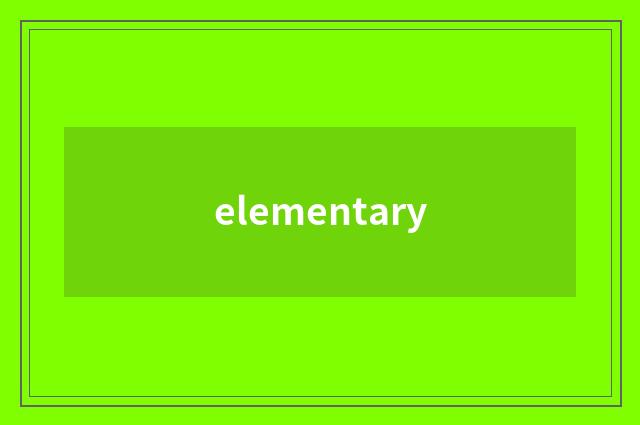 elementary