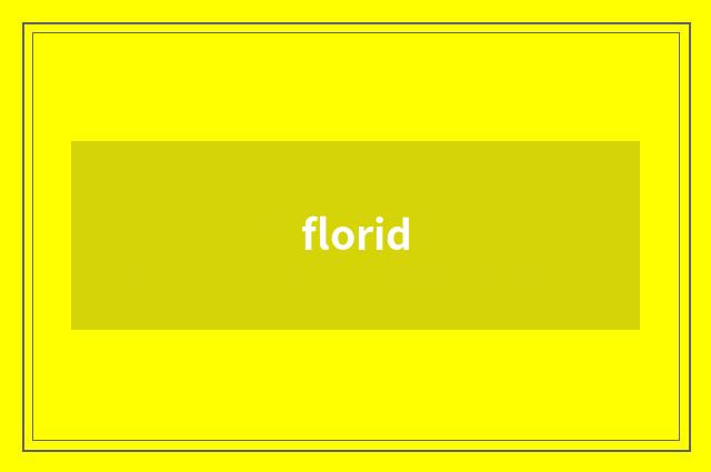 florid
