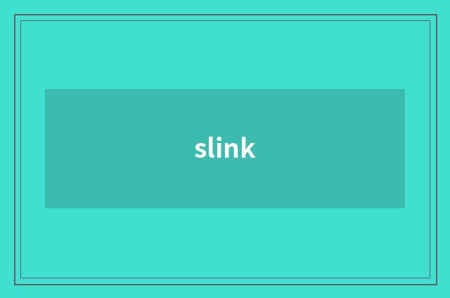 slink