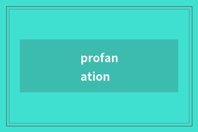profanation