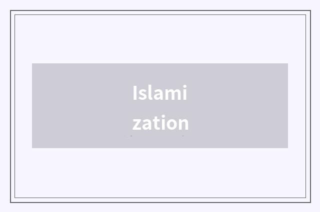 Islamization