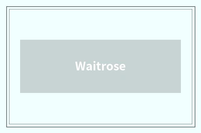 Waitrose