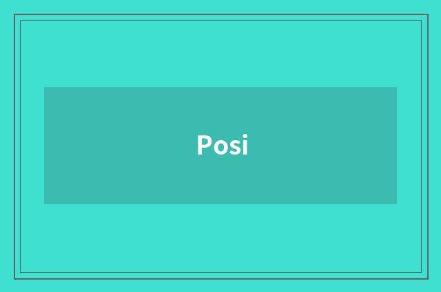 Posi
