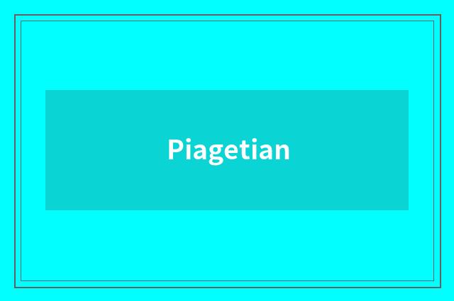 Piagetian