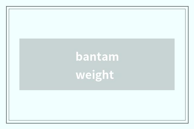 bantamweight