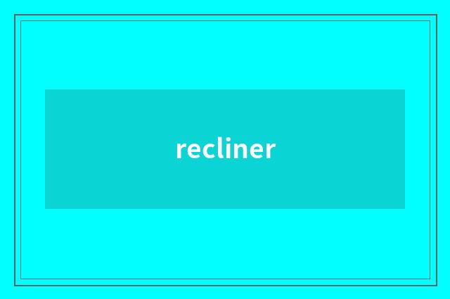 recliner