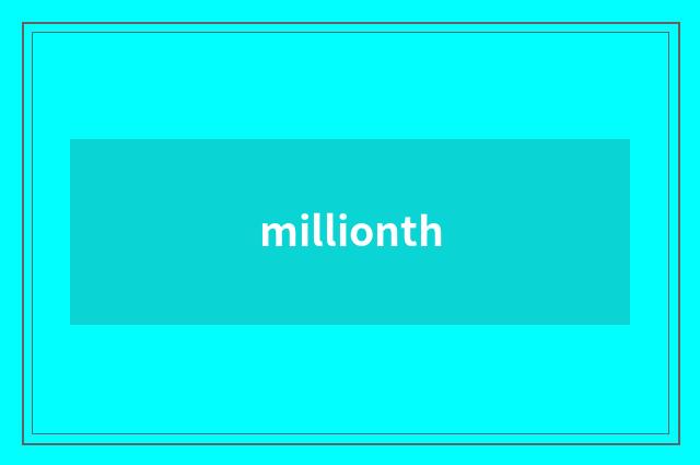 millionth