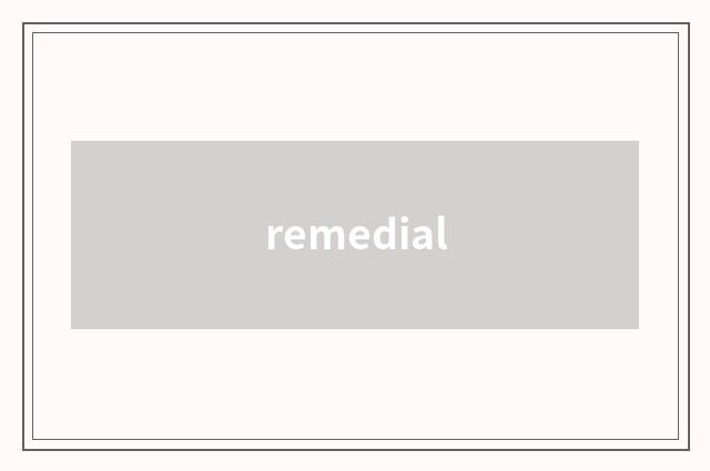 remedial