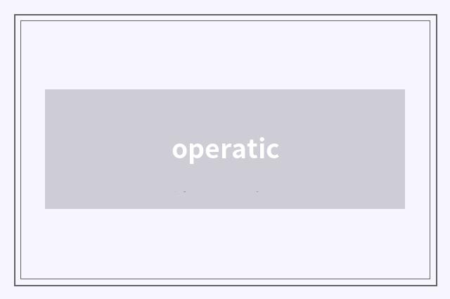 operatic
