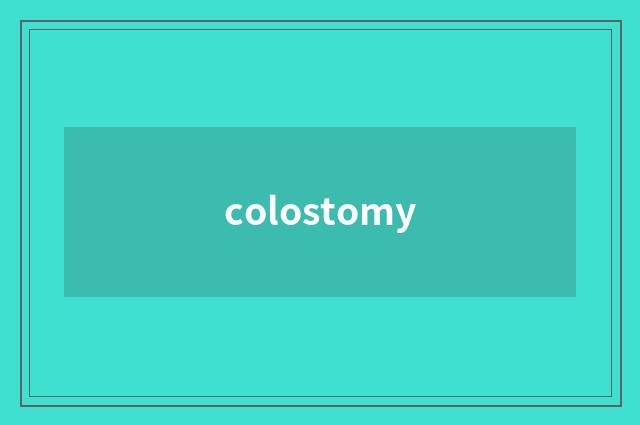 colostomy