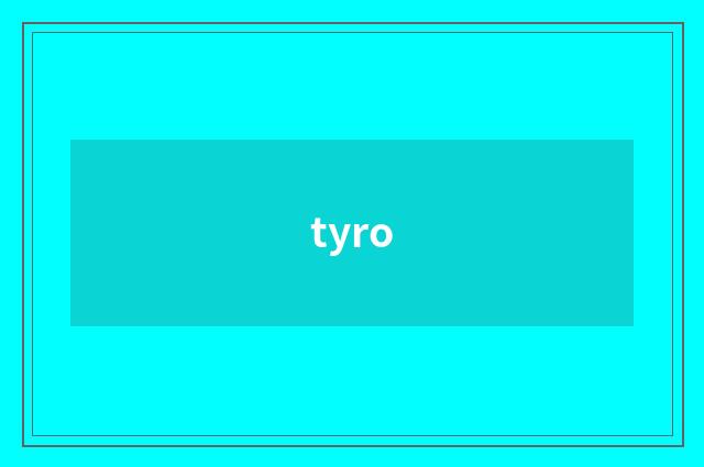 tyro