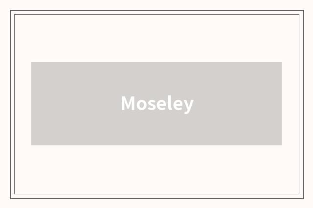 Moseley
