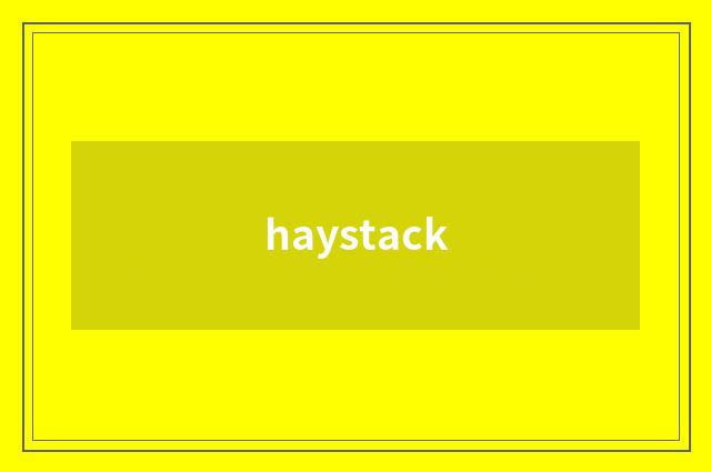 haystack
