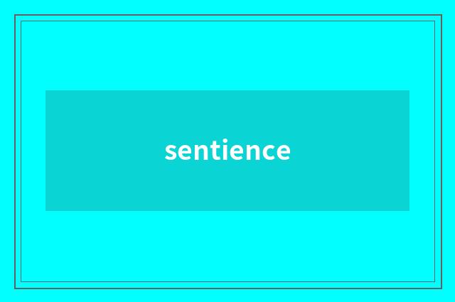 sentience