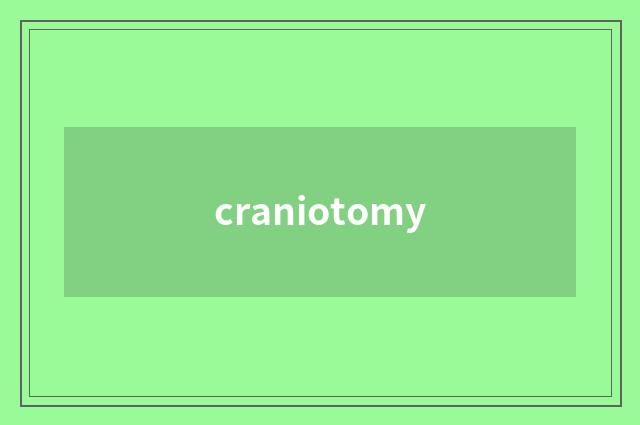 craniotomy