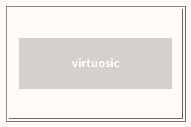 virtuosic