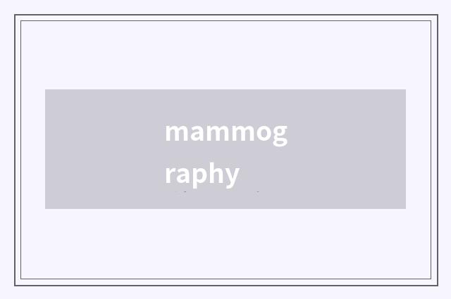 mammography