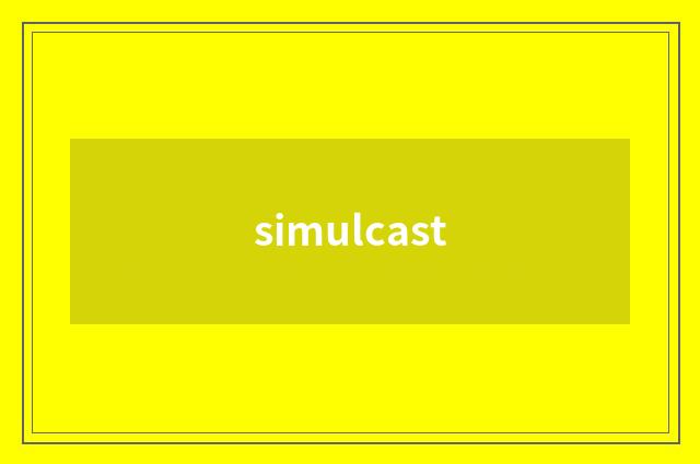 simulcast