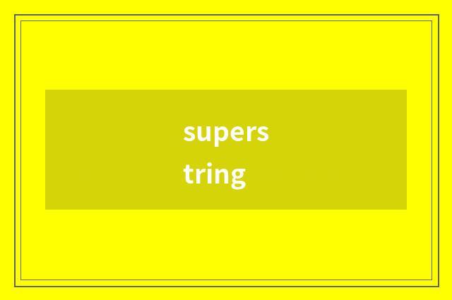 superstring