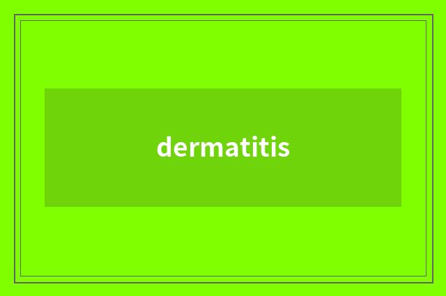 dermatitis