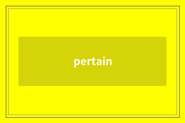 pertain