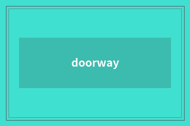 doorway