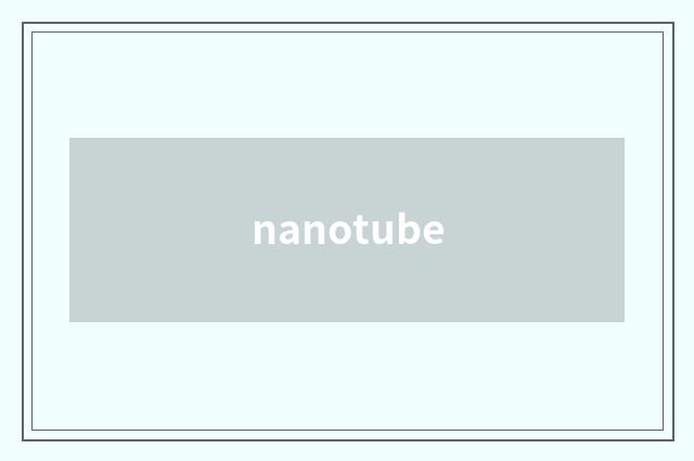 nanotube
