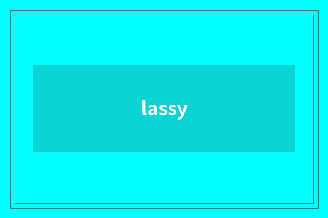 lassy