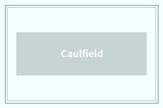 Caulfield