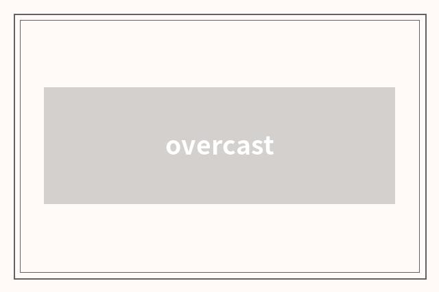 overcast