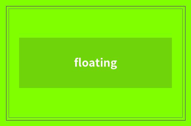 floating