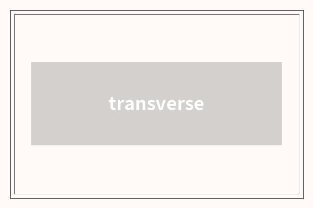 transverse