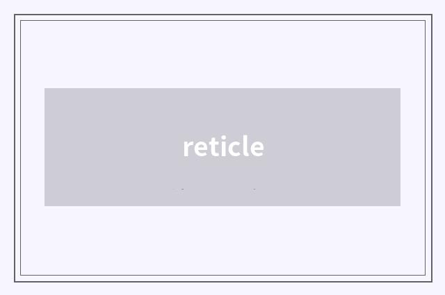 reticle