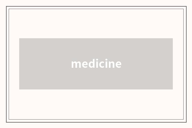medicine