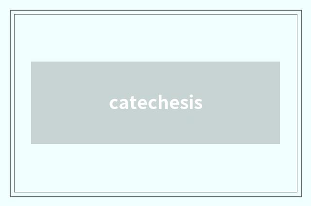 catechesis