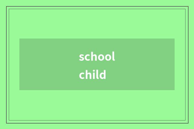 schoolchild