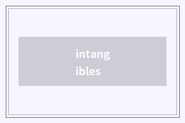 intangibles