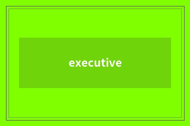 executive
