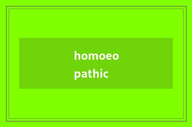homoeopathic