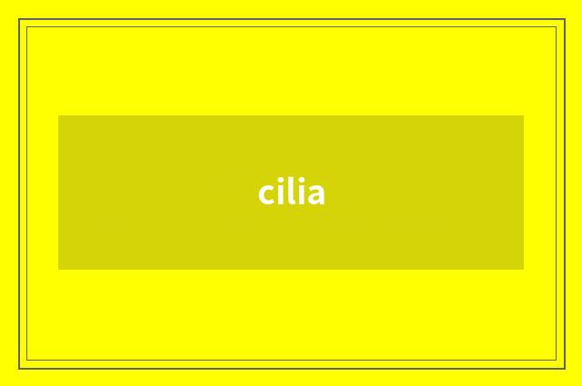 cilia