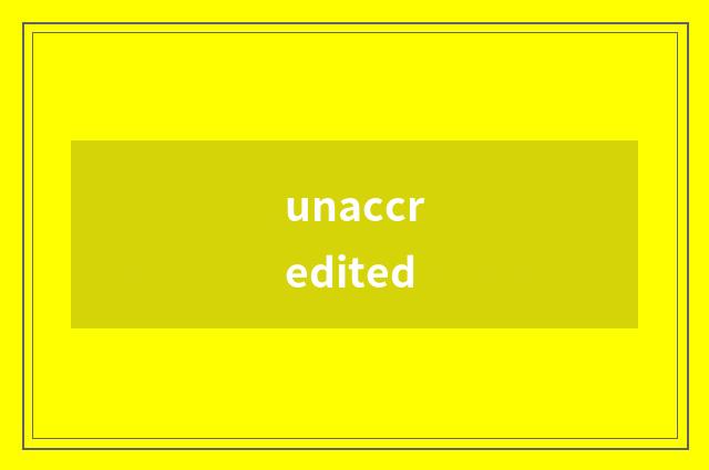 unaccredited