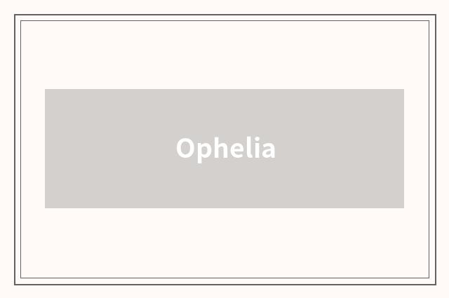 Ophelia