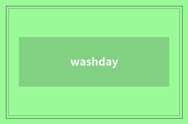 washday