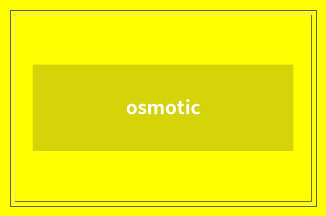 osmotic