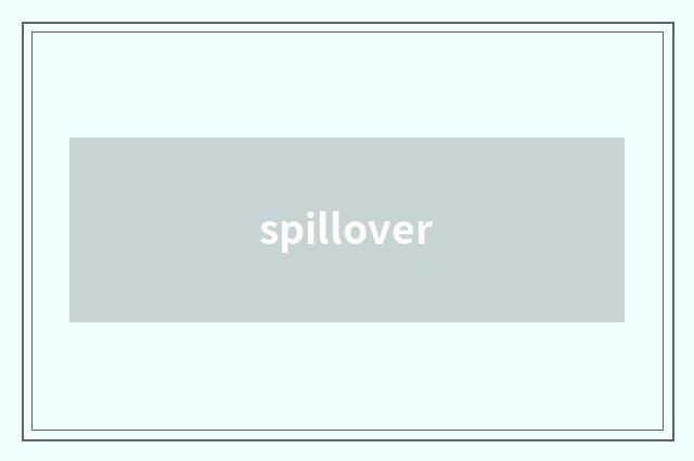 spillover