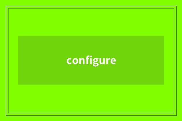 configure